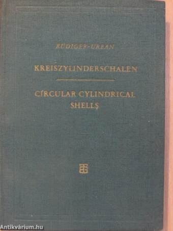 Kreiszylinderschalen/Circular Cylindrical Shells