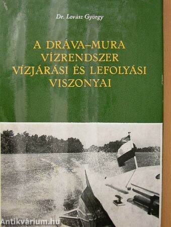 A Dráva-Mura vízrendszer vízjárási és lefolyási viszonyai