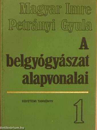 A belgyógyászat alapvonalai 1-2.