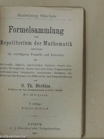 Formelsammlung und Repetitorium der Mathematik enthaltend die wichtigsten Formeln und Lehrsätze