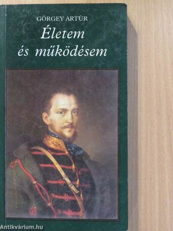 Életem és működésem Magyarországon 1848-ban és 1849-ben I. (töredék)