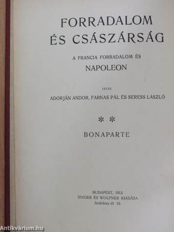 Forradalom és császárság - A Francia Forradalom és Napoleon 3.