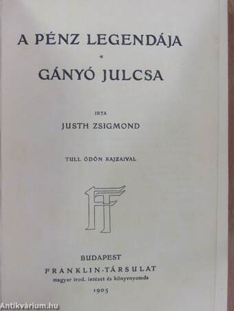 A pénz legendája/Gányó Julcsa