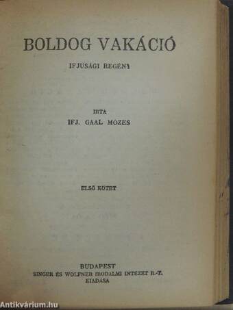 Erdőn, mezőn, sivatagon át/Az utolsó Hunyadi/Boldog vakáció I-II.