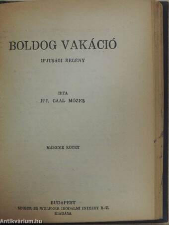 Erdőn, mezőn, sivatagon át/Az utolsó Hunyadi/Boldog vakáció I-II.