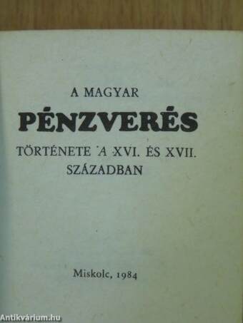 A magyar pénzverés története a XVI. és XVII. században (minikönyv) - Plakettel