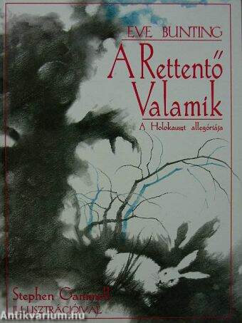 A Rettentő Valamik