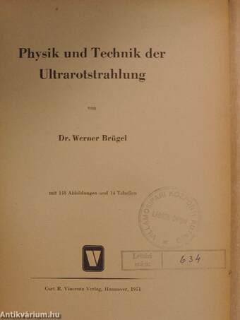 Physik und Technik der Ultrarotstrahlung