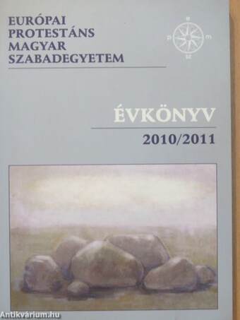 Európai Protestáns Magyar Szabadegyetem évkönyv 2010/2011