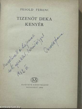 Tizenöt deka kenyér (dedikált példány)