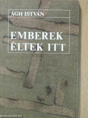 Emberek éltek itt (dedikált példány)