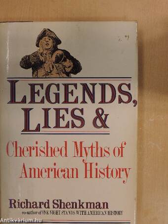 Legends, Lies, and Cherished Myths of American History