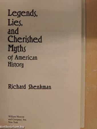 Legends, Lies, and Cherished Myths of American History