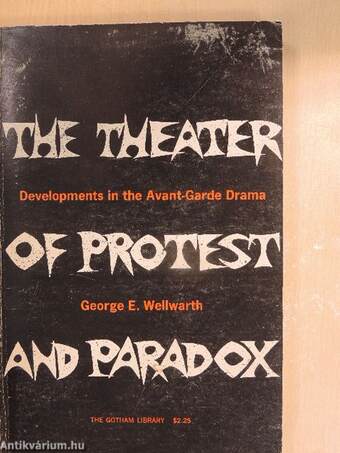 The Theater of Protest and Paradox