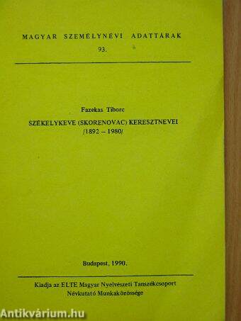 Székelykeve (Skorenovac) keresztnevei (1892-1980)