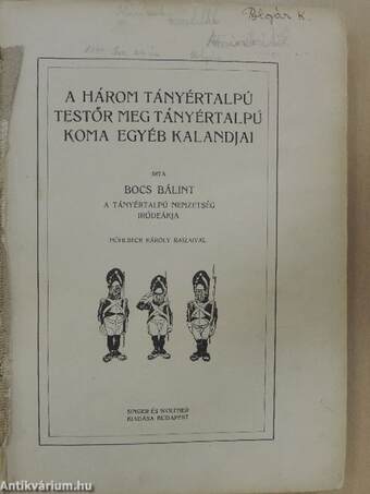 A három tányértalpú testőr meg tányértalpú koma egyéb kalandjai (rossz állapotú)