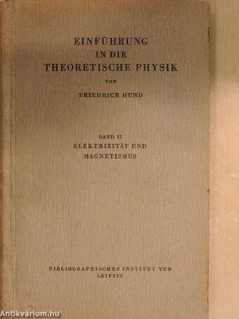 Einführung in die theoretische Physik II.