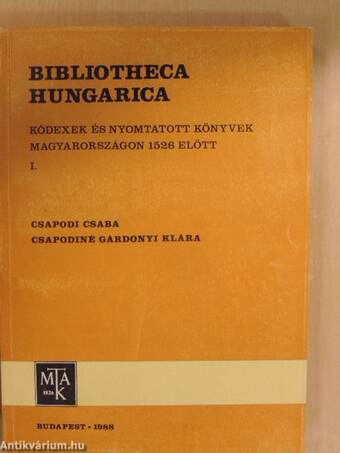 Bibliotheca Hungarica I.