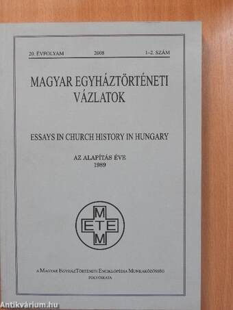 Magyar Egyháztörténeti Vázlatok 2008/1-2.