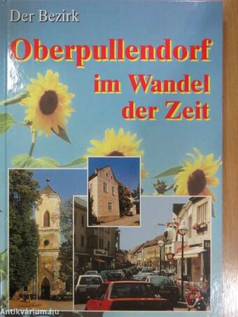 Oberpullendorf im Wandel der Zeit