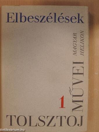 Elbeszélések 1852-1859/Elbeszélések 1863-1886/Elbeszélések 1890-1910