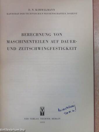 Berechnung von Maschinenteilen auf Dauer- und Zeitschwingfestigkeit