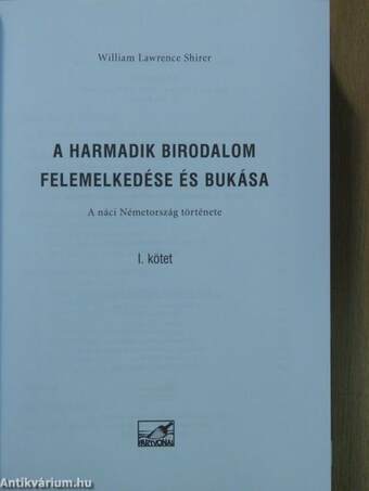 A harmadik birodalom felemelkedése és bukása I-II.