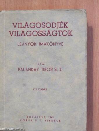 Világosodjék, világosságtok