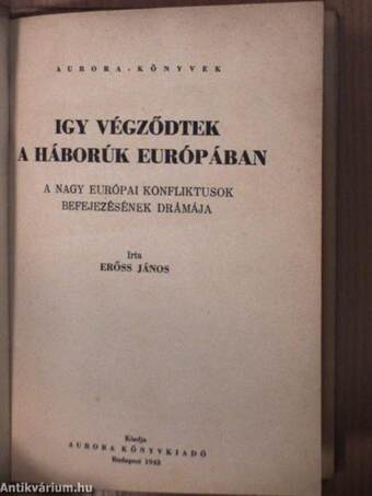 Igy végződtek a háborúk Európában