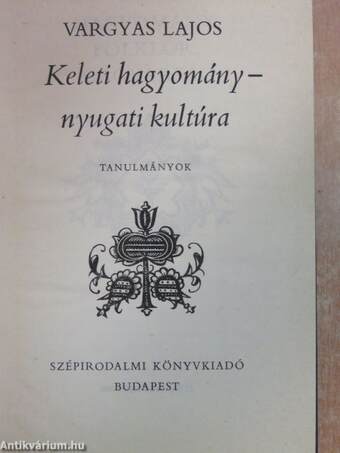 Keleti hagyomány - Nyugati kultúra