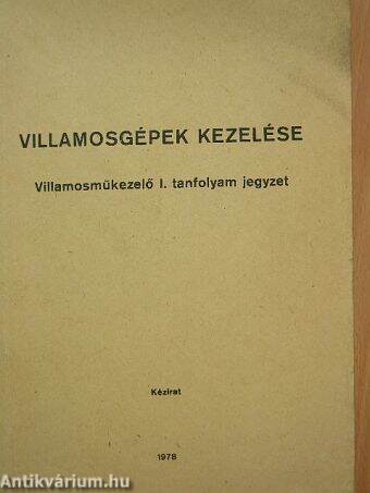 Villamosgépek kezelése