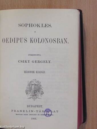 Elektra/Oedipus király/Oedipus Kolonosban/Antigone/A trachisi nők/Ajas/Philoktetes