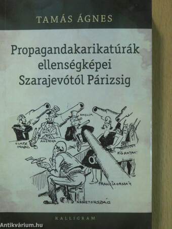 Propagandadiktatúrák ellenségképei Szarajevótól Párizsig