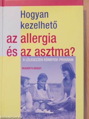 Hogyan kezelhető az allergia és az asztma?