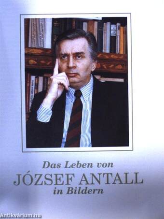 Das Leben von József Antall in Bildern