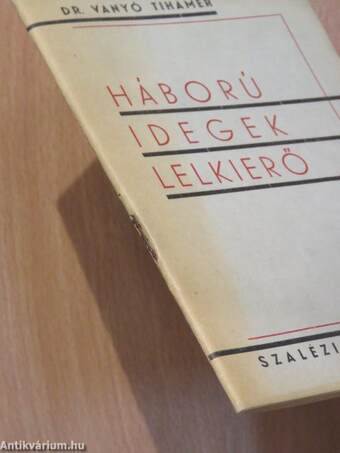 Háború-Idegek-Lelkierő