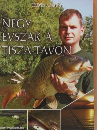 Négy évszak a Tisza-tavon