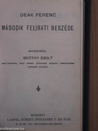 Deák Ferenc első felirati beszéde/Deák Ferenc második felirati beszéde/Deák Ferencz husvéti czikke és a kiegyezést védő beszéde