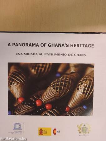A Panorama of Ghana's Heritage/Una Mirada al Patrimonio de Ghana