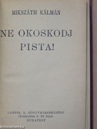 Ne okoskodj Pista!/A németke