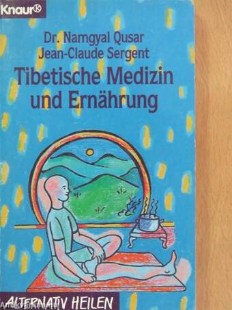 Tibetische Medizin und Ernährung