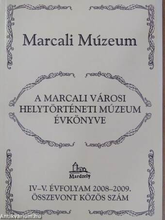 A Marcali Városi Helytörténeti Múzeum évkönyve 2008-2009