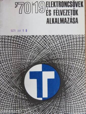 Elektroncsövek és félvezetők alkalmazása '70/19