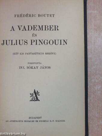 A vadember és Julius Pingouin