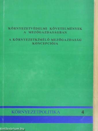 Környezetvédelmi követelmények a mezőgazdaságban/A környezetkímélő mezőgazdaság koncepciója