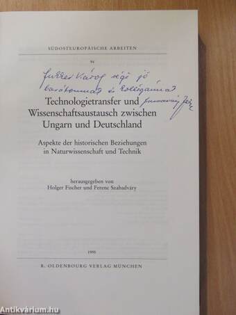 Technologietransfer und Wissenschaftsaustausch zwischen Ungarn und Deutschland (dedikált példány)