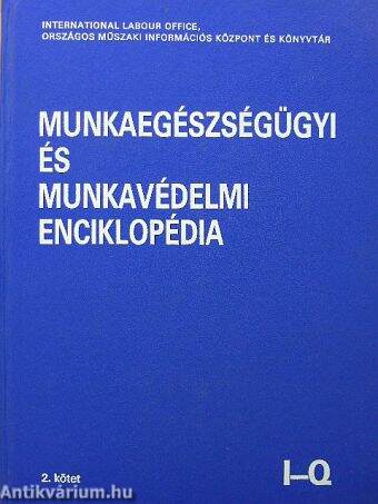 Munkaegészségügyi és munkavédelmi enciklopédia II. (töredék)