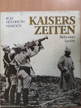 Kaisers Zeiten