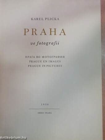 Praha ve fotografii/Prague en images/Prague in Pictures