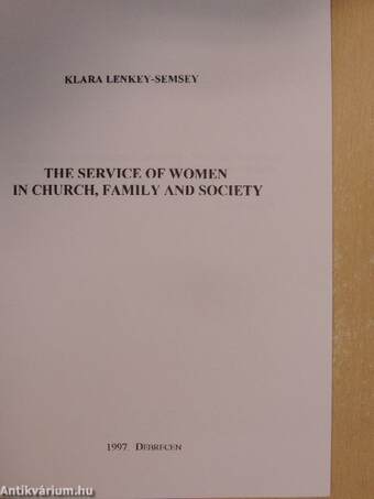 The Service of Women in Church, Family and Society